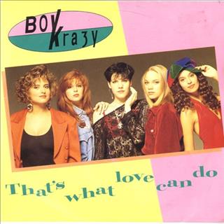 Boy Krazy That's what love can do (1993)